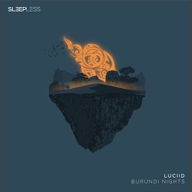 Luciid - Burundi Nights загрузить
