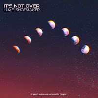 Luke Shoemaker - It's Not Over загрузить