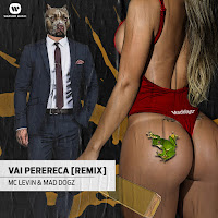 Mad Dogz - Vai Perereca (Remix) Ft Mc Levin загрузить