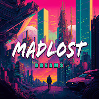 Madlost - Dreams загрузить