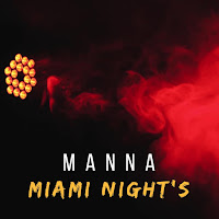 Manna - Miami Night's загрузить