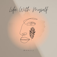 Mansij - Life With Myself загрузить