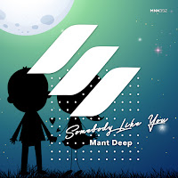 Mant Deep - Somebody Like You загрузить