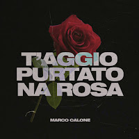 Marco Calone - T'aggio Purtato Na Rosa загрузить