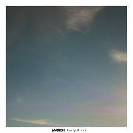 Marion - Early Birds загрузить