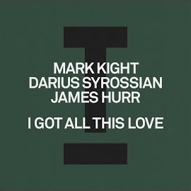 Mark Knight - I Got All This Love (Extended Mix) Ft Darius Syrossian & James Hurr загрузить
