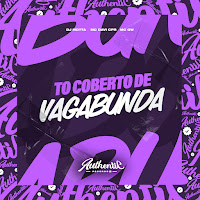 Mc Davi Cpr - To Coberto De Vagabunda (Feat. Mc Gw) Ft Dj Motta загрузить