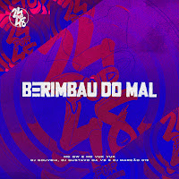 Mc Gw - Berimbau Do Mal (Feat. Mc Vuk Vuk & Dj Marcão 019) Ft Dj Gustavo Da Vs & Dj Gouveia загрузить