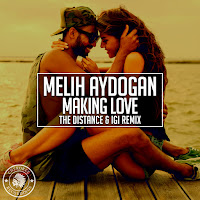 Melih Aydogan - Making Love (The Distance & Igi Remix) загрузить