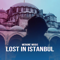 Merone Music - Lost In Istanbul загрузить
