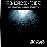 Michael J. Emery - From Depression To Hope: Nlp & Self-Hypnosis To Experience A Brighter Future загрузить