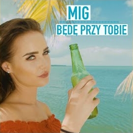 Mig - Będę Przy Tobie загрузить