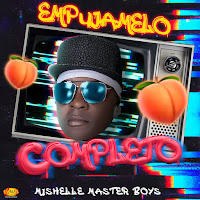 Mishelle Master Boys - Empujamelo Completo загрузить