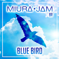 Miura Jam Br - Blue Bird (Naruto Shippuden) загрузить