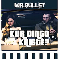 Mr.bullet - Kur Dingo Kristė? загрузить
