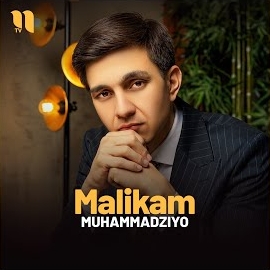 Muhammadziyo - Malikam загрузить