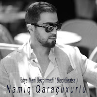 Namiq Qaraçuxurlu - Röya Meni Bezdirmedi ( Blackbeatsz ) загрузить