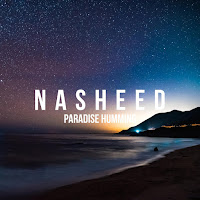Nasheed - Paradise Humming загрузить