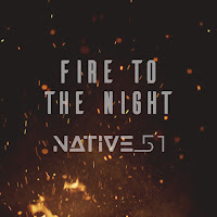 Native 51 - Fire To The Night загрузить