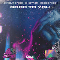 New Beat Order - Good To You Ft Engstrom & Robbie Rosen загрузить