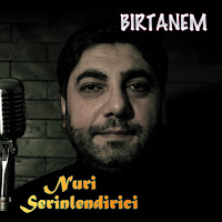 Nuri Serinlendirici - Birtanem загрузить
