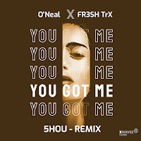 O'neal - You Got Me (5Hou Remix) Ft Fr3Sh Trx загрузить