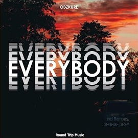 Obzkure - Everybody (George Grey Remix) (Feat. George Grey) загрузить