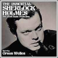 Orson Welles - The Immortal Sherlock Holmes (1938 Radio Production Starring Orson Welles) загрузить