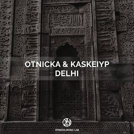 Otnicka - Delhi Ft Kaskeiyp загрузить
