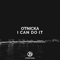 Otnicka - I Can Do It загрузить