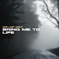 Our Last Night - Bring Me To Life загрузить