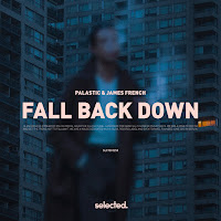 Palastic - Fall Back Down (Extended) Ft James French загрузить
