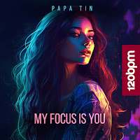 Papa Tin - My Focus Is You загрузить
