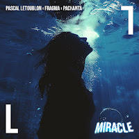 Pascal Letoublon - Miracle Ft Fragma & Pachanta загрузить