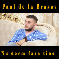 Paul De La Brasov - Si Te-As Uita загрузить