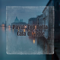 Payin' Top Dolla - Cala Di Vople загрузить