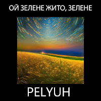 Pelyuh - Ой Зелене Жито, Зелене загрузить