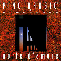 Pino D'angiò - Notte D'amore Ft Powerfunk загрузить