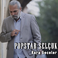 Popstar Selçuk - Kara Geceler загрузить