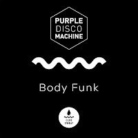 Purple Disco Machine - Body Funk (Dub Version) загрузить