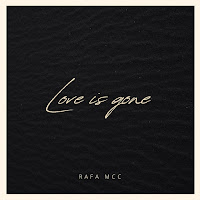 Rafa Mcc - Love Is Gone загрузить