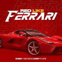 Robert Cristian - Red Like Ferrari Ft Sonny Flame загрузить