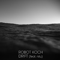 Robot Koch - Drift (Feat. Nilu) (Feat. Nilu) загрузить