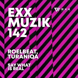 Roelbeat - Say What Is Real (Extended Mix) Ft Turaniqa загрузить