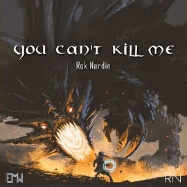 Rok Nardin - You Can't Kill Me загрузить