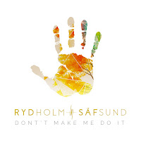 Rydholm Säfsund - Don't Make Me Do It загрузить