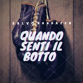 Salvo Randazzo - Quando Senti Il Botto загрузить