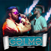 Sarkhan - Gəlmə Ft Javid Amir загрузить