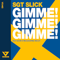 Sgt Slick - Gimme! Gimme! Gimme! (Sgt Slick's Melbourne Recut - Edit) загрузить