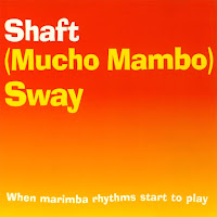 Shaft - (Mucho Mambo) Sway (Club Mix) загрузить